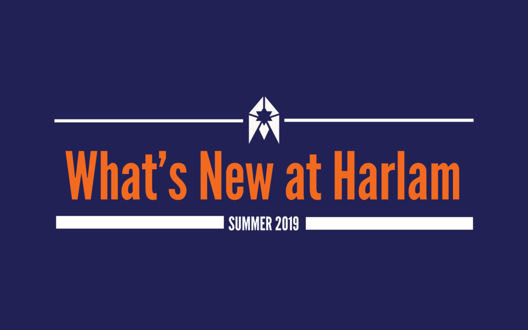 What’s New at Harlam in 2019?
